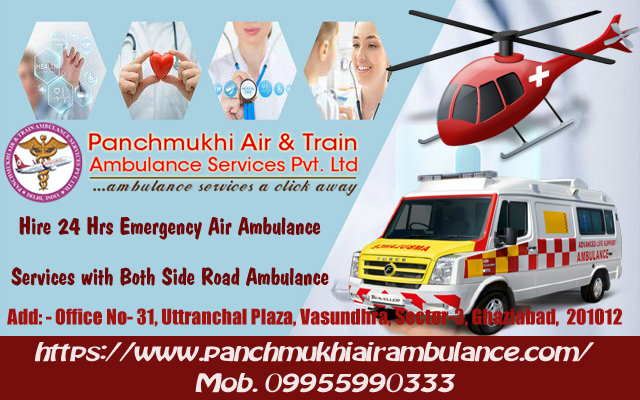 Panchmukhi Air Ambulance Service in Delhi-High Quality Medical Features Here